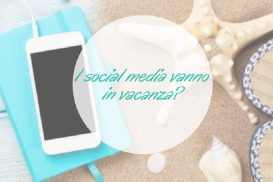 Il calendario estivo dei social media