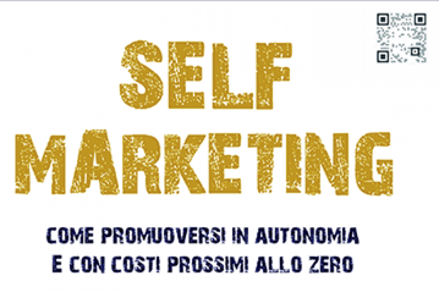 Come promuoversi in autonomia e con costi prossimi allo zero!