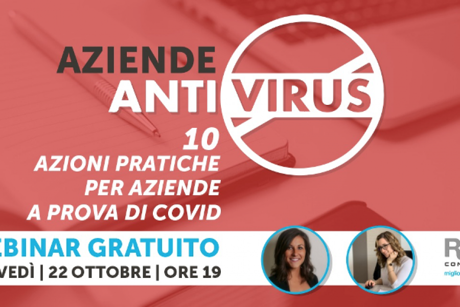 Ci siamo… giovedì finalmente il Webinar tanto atteso.. Aziende Anti-Virus: 10 Azioni pratiche per aziende a prova di Covid