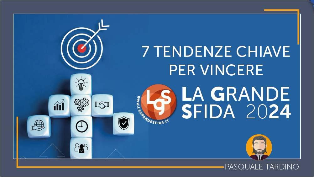 7 tendenze chiave per vincere La Grande Sfida