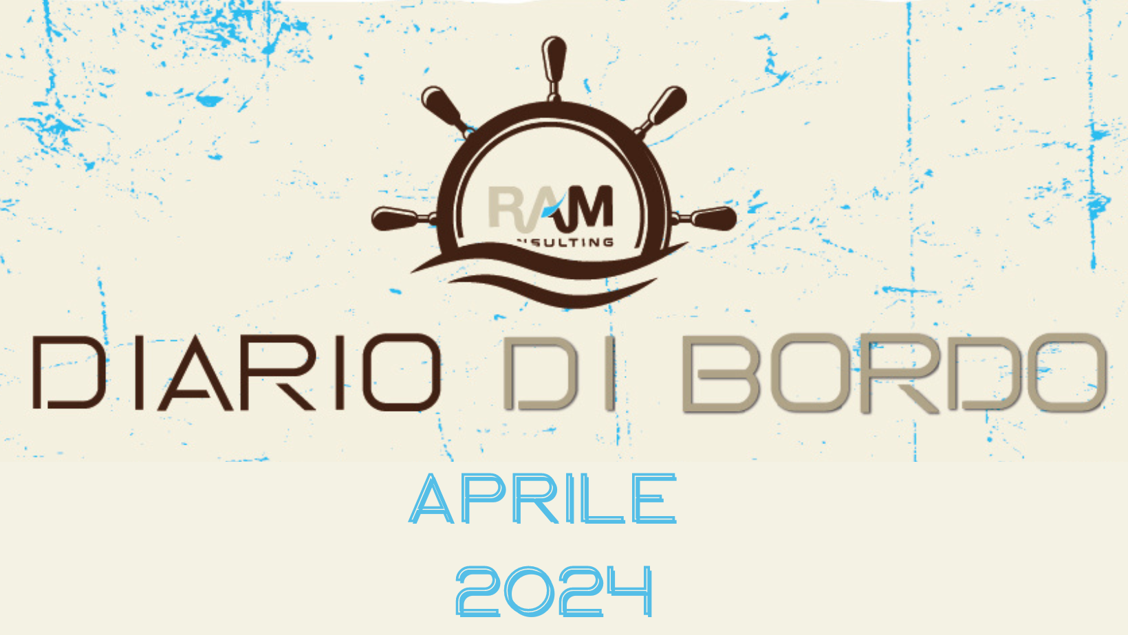 Diario di bordo Ram Consulting – Aprile 2024
