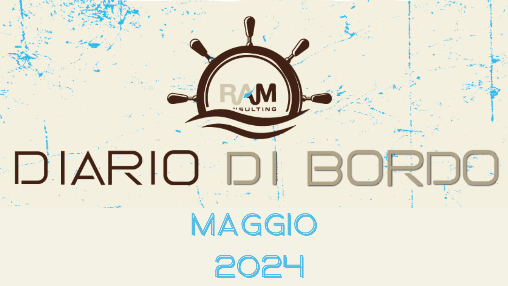 Diario di bordo Ram Consulting – Maggio 2024