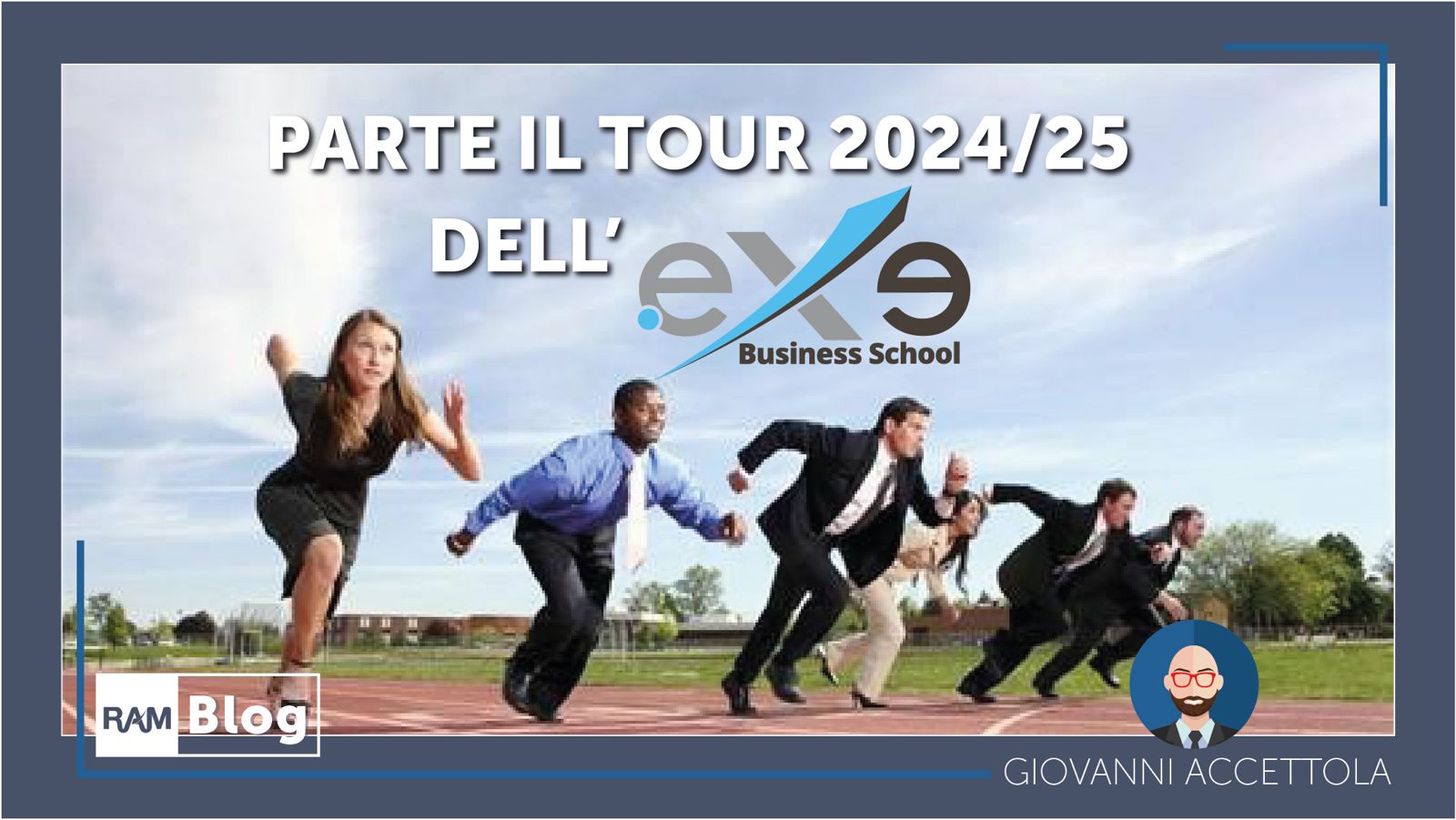 Parte il Tour 2024/ 25 dell’EXE BUSINESS SCHOOL