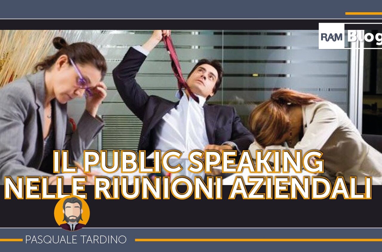 Il Public Speaking nelle Riunioni Aziendali