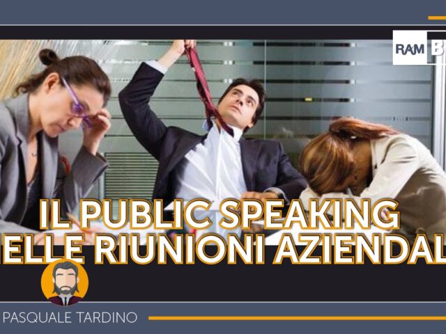 Il Public Speaking nelle Riunioni Aziendali