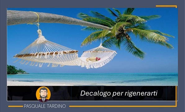 10 consigli per ricaricarti e vivere al meglio le tue vacanze