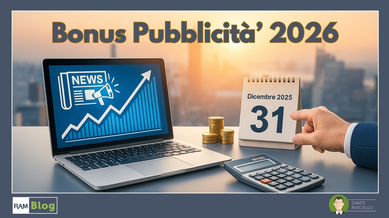 Bonus Pubblicità 2026: Perché devi agire entro il 31 Dicembre