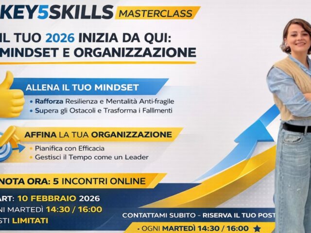KEY5SKILLS – Il tuo 2026 inizia da qui: MINDSET e ORGANIZZAZIONE!