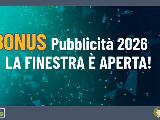 Bonus Pubblicità 2026: I termini sono aperti. Non perdere l’opportunità!