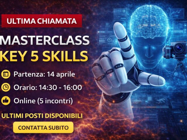ULTIMA CHIAMATA – MASTERCLASS KEY5SKILLS